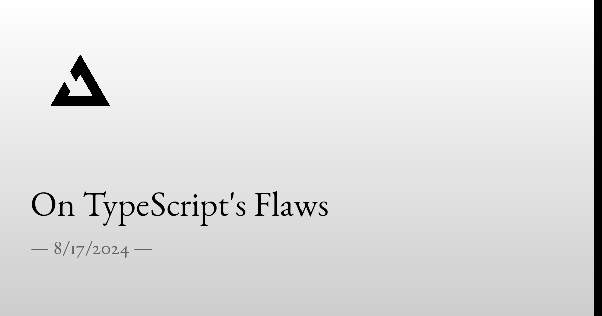 TypeScript Flaws (2024)